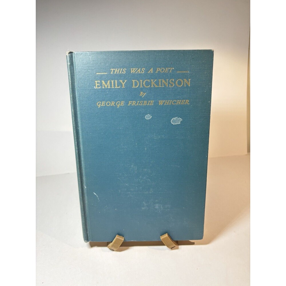 This Was A Poet - Emily Dickinson by George Frisbie Whicher First Edition 1938